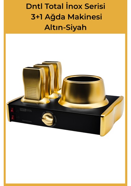 DntlTotal Inox Serisi Altın-Siyah 3+1 Ağda Makinesi