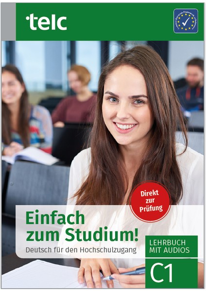 Einfach Zum Studium! Deutsch Für Den Hochschulzugang C1 Lehrbuch Mit Audios