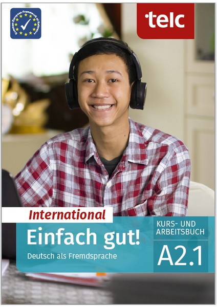 Einfach Gut! International Deutsch Als Fremdsprache A2.1 Kurs- Und Arbeitsbuch