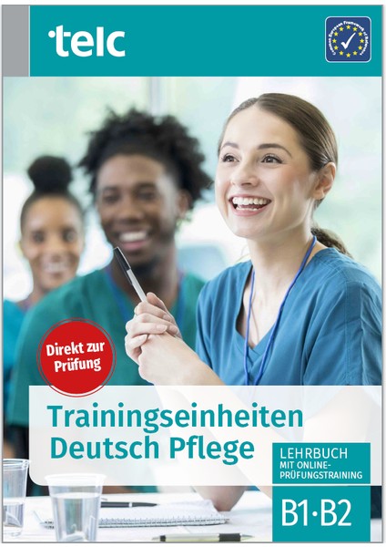 Trainingseinheiten Deutsch Pflege Lehrbuch Mit Online-Prüfungstraining B1/b2