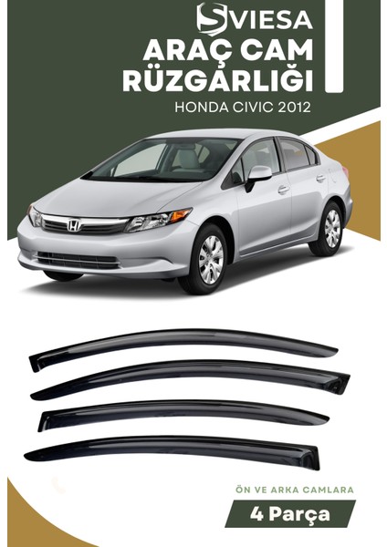 Honda Cıvıc 2012 Uyumlu Oto Camlara Özel Ölçü Cam Rüzgarlığı Rüzgarlık