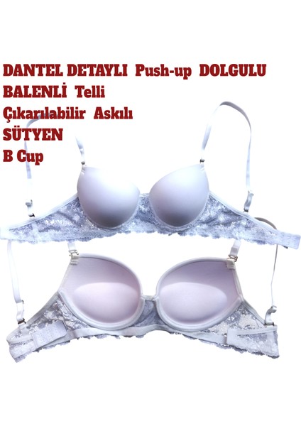 Sütyen Dolgulu Push Up Balenli Telli Dantel Detaylı Çıkartılabilir Askılı Beyaz B Kap fiyatları