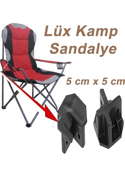 Lüx Kamp Sandalyesinin 2 Adet 5cmx5cm (Sağ ve Sol) Üst Bağlantı Plastik Aparat