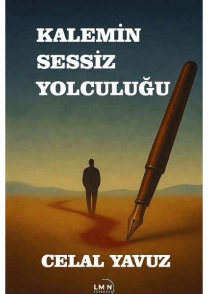 Kalemin Sessiz Yolculuğu