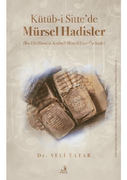 Kütüb-I Sitte’de Mürsel Hadisler