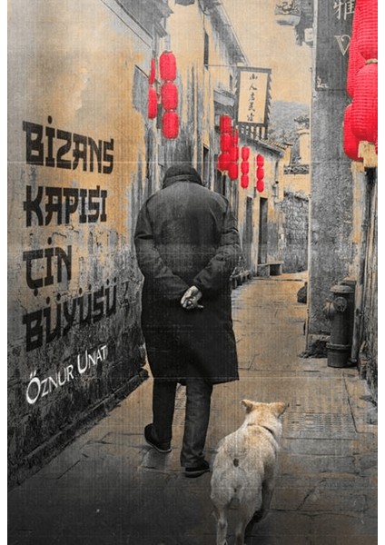 Bizans Kapısı Çin Büyüsü