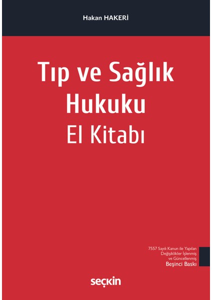 Tıp ve Sağlık Hukuku El Kitabı