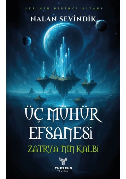 Üç Mühür Efsanesi 1 - Zatrya'nın Kalbi