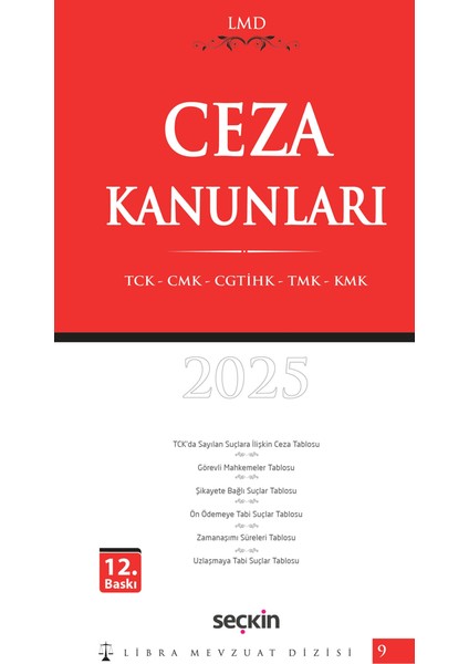 Ceza Kanunları (Tck – Cmk – Cgtihk – Tmk – Kmk) / Lmd–9