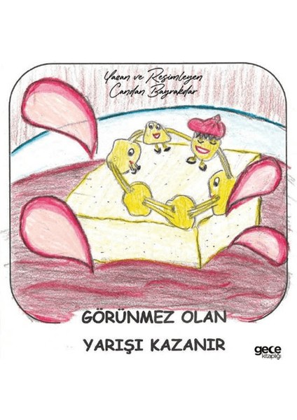 Görünmez Olan Yarışı Kazanır