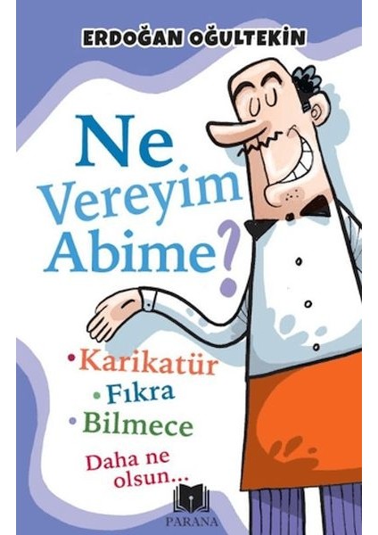 Ne Vereyim Abime?