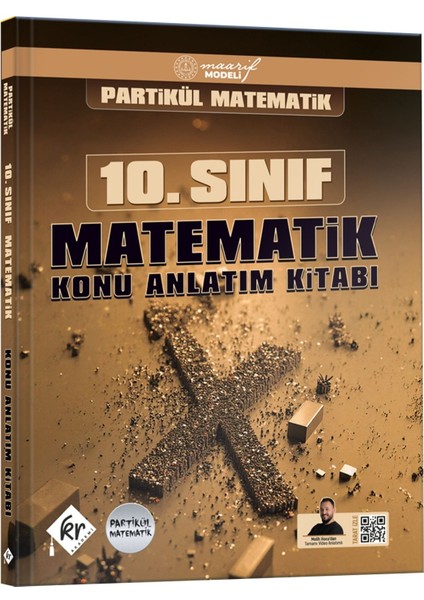 Partikül Matematik Maarif Modeli 10. Sınıf Matematik Konu Anlatım Kitabı