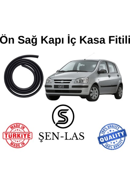 Hyundai Getz Şen-Las Sağ Ön Kapı Fitili ŞL21101