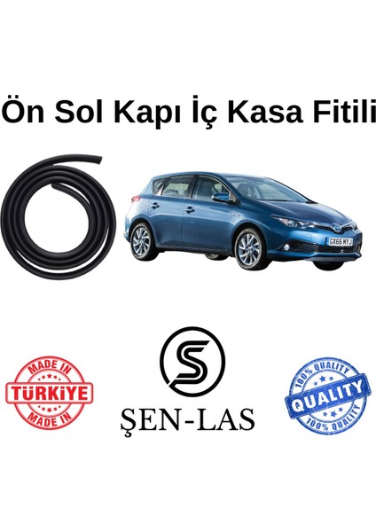 Toyota Auris (2012-2018) Şen-Las Sol Ön Kapı Fitili ŞL27102