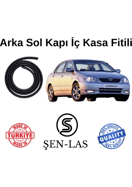 Toyota Corolla (2000-2006) Şen-Las Sol Arka Kapı Fitili ŞL25704