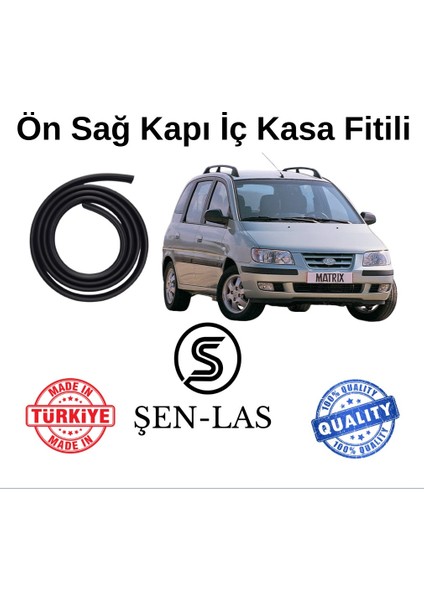 Hyundai Matrix (2001-2005) Şen-Las Sağ Ön Kapı Fitili ŞL20801
