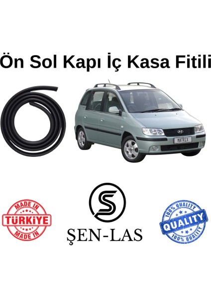 Hyundai Matrix (2006-2008) Şen-Las Sol Ön Kapı Fitili ŞL20902