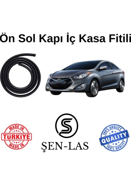Hyundai Elantra (2010-2015) Şen-Las Sol Ön Kapı Fitili ŞL20502