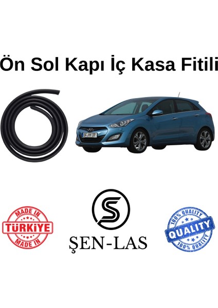 Hyundai I30 (2012-2017) Şen-Las Sol Ön Kapı Fitili ŞL21601