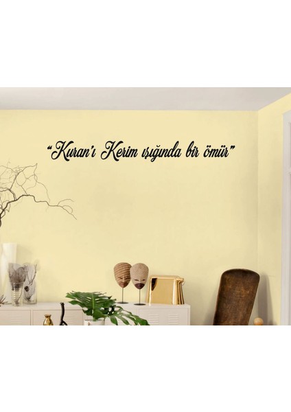 Kuran-I Kerim Işığında Bir Hayat Yazılı Duvar Dekor Ürünü fırsatları