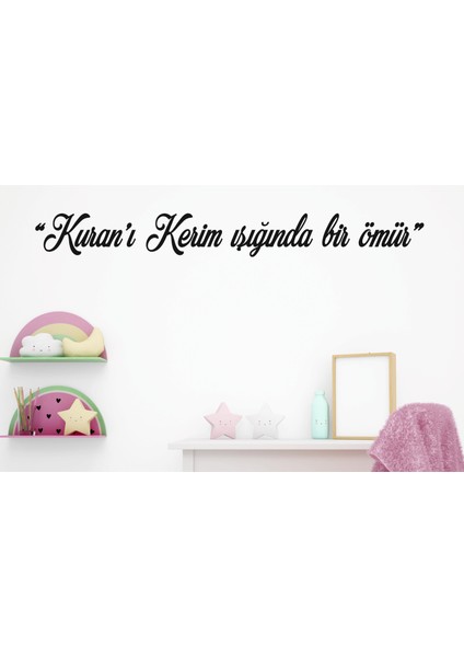 Kuran-I Kerim Işığında Bir Hayat Yazılı Duvar Dekor Ürünü indirimleri