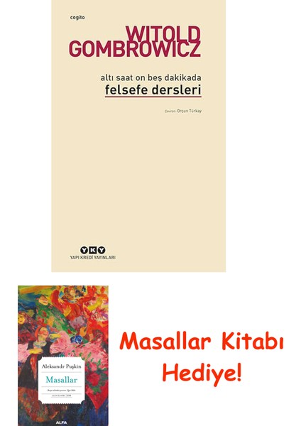 Altı Saat On Beş Dakikada Felsefe Dersleri + Masallar Kitabı