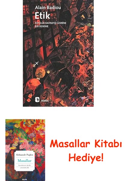 Etik: Kötülük Kavrayışı Üzerine Bir Deneme + Masallar Kitabı