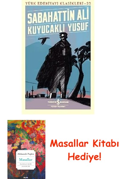 Kuyucaklı Yusuf: Türk Edebiyatı Klasikleri - 32 + Masallar Kitabı