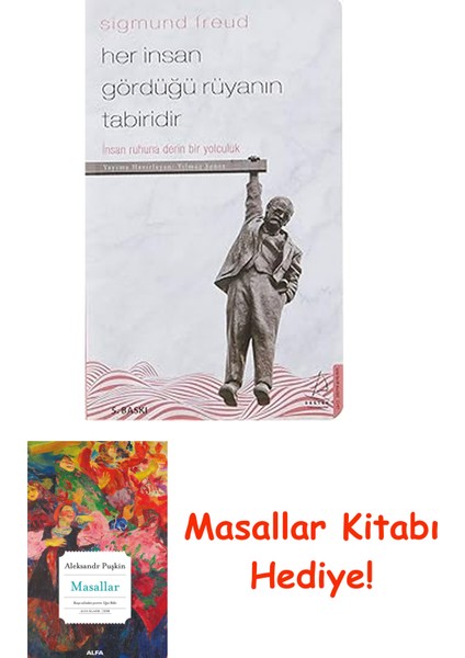 Her Insan Gördüğü Rüyanın Tabiridir: Insan Ruhuna Derin Bir Yolculuk + Masallar Kitabı