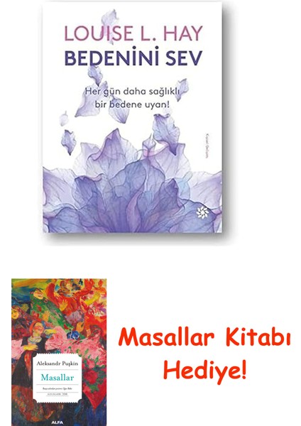 Bedenini Sev: Her Gün Daha Sağlıklı Bir Bedene Uyan! + Masallar Kitabı