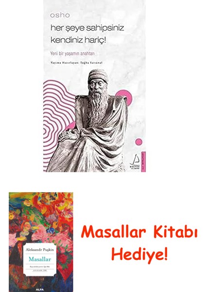 Osho - Her Şeye Sahipsiniz Kendiniz Hariç!: Yeni Bir Yaşamın Anahtarı + Masallar Kitabı