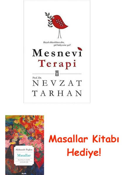 Mesnevi Terapi: Haydi Dikenlikten Dön, Gül Bahçesine Gel + Masallar Kitabı