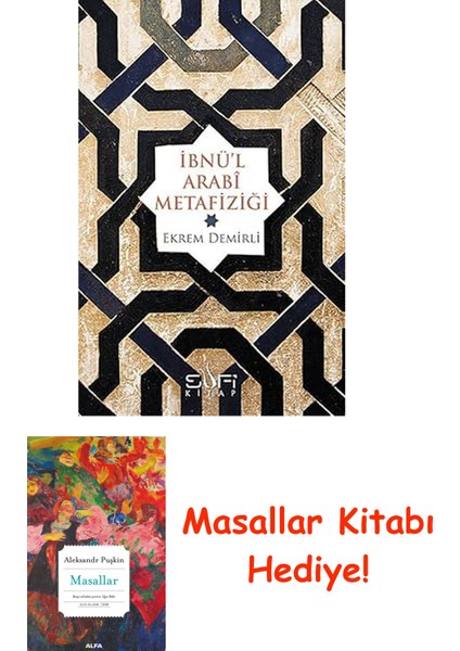 Ibnül Arabi Metafiziği + Masallar Kitabı