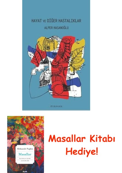 Hayat ve Diğer Hastalıklar + Masallar Kitabı