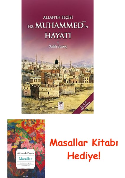 Allah'ın Elçisi Hazreti Muhammed'in (S.a.v) Hayatı - 2 Cilt Bir Arada + Masallar Kitabı
