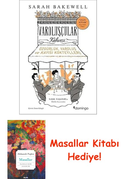 Varoluşçular Kahvesi: Özgürlük, Varoluş ve Kayısı Kokteylleri + Masallar Kitabı