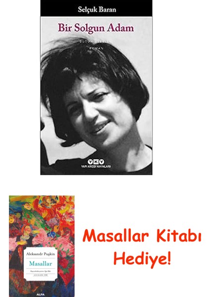 Bir Solgun Adam: Bütün Eserleri + Masallar Kitabı