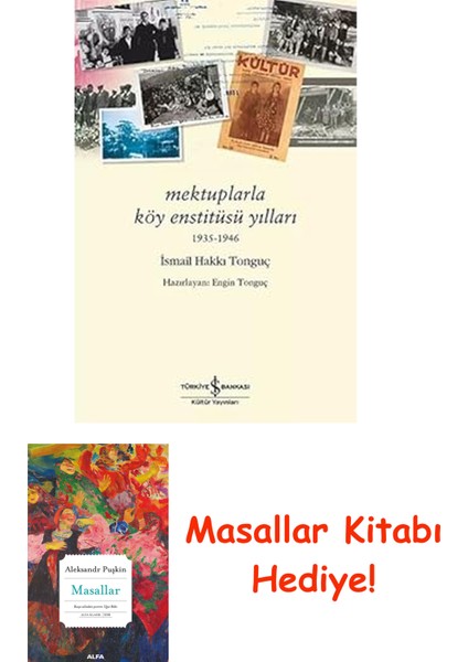 Mektuplarla Köy Enstitüsü Yılları: 1935-1946 + Masallar Kitabı