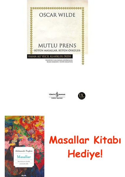 Mutlu Prens: Bütün Masallar Bütün Öyküler + Masallar Kitabı