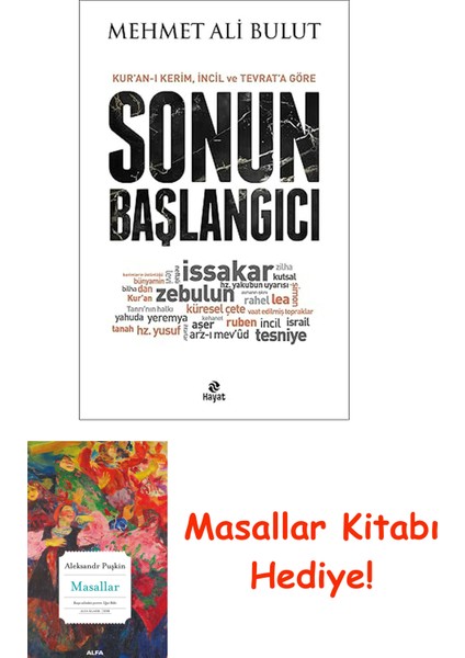 Kur'an-I Kerim Incil ve Tevrat'a Göre Sonun Başlangıcı + Masallar Kitabı