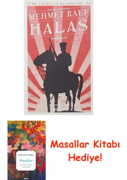 Halas - Kurtuluş: Günümüz Türkçesiyle + Masallar Kitabı