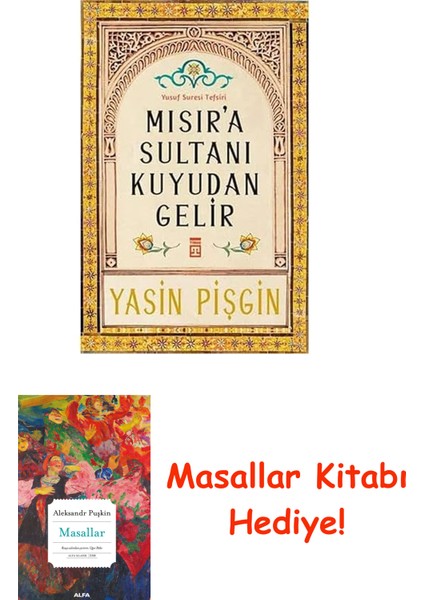 Mısır'a Sultanı Kuyudan Gelir: Yusuf Suresi Tefsiri + Masallar Kitabı