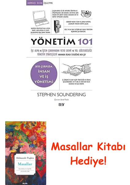 Yönetim 101: Işe Alma ve Işten Çıkarmadan Yetki Devri ve Yol Göstericiliğe Yönetim Stratejileri Hakkında Bilmeniz Gereken Her Şey + Masallar Kitabı