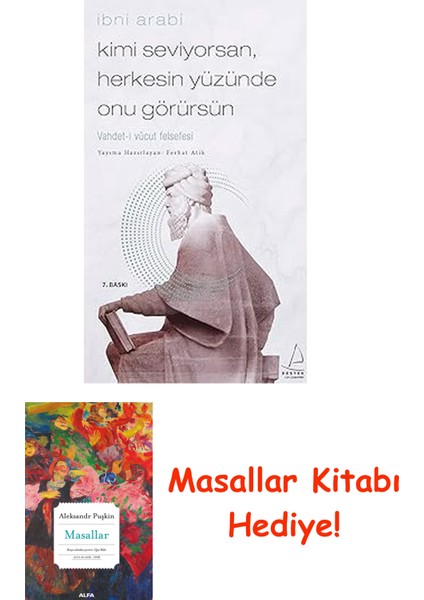 Kimi Seviyorsan, Herkesin Yüzünde Onu Görürsün: Vahdet-I Vücut Felsefesi + Masallar Kitabı