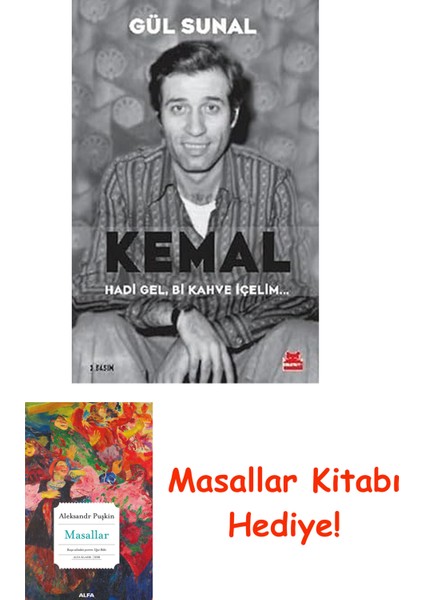 Kemal Hadi Gel, Bi Kahve Içelim... + Masallar Kitabı