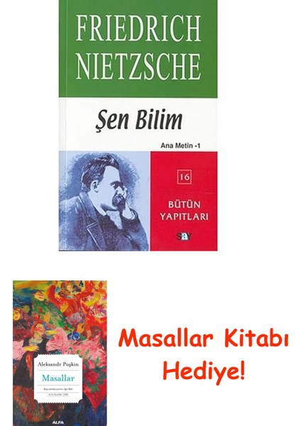 Şen Bilim: Ana Metin - 1 + Masallar Kitabı