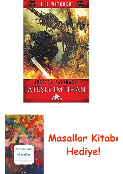 Ateşle Imtihan - The Witcher Serisi 5 + Masallar Kitabı