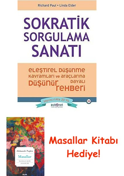 Sokratik Sorgulama Sanatı: Eleştirel Düşünme Kavramları ve Araçlarına Dayalı Düşünme Rehberi + Masallar Kitabı