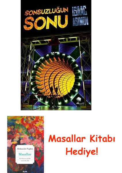 Sonsuzluğun Sonu + Masallar Kitabı