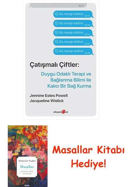 Çatışmalı Çiftler: Duygu Odaklı Terapi ve Bağlanma Bilimi ile Kalıcı Bir Bağ Kurma + Masallar Kitabı